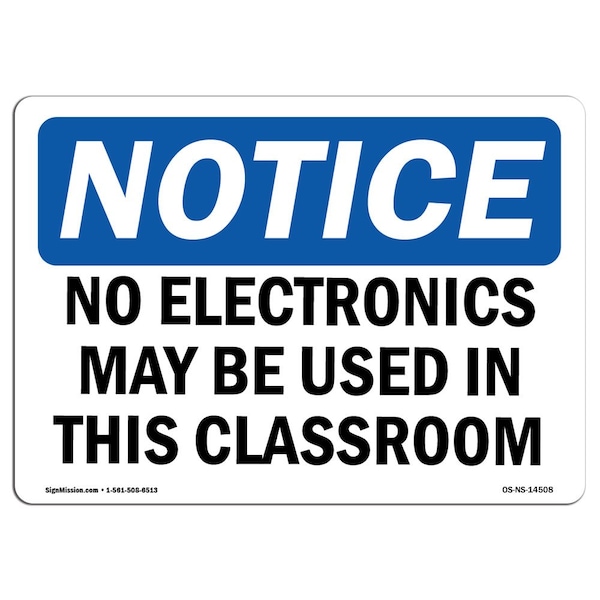 Safety Sign, OSHA Notice, 18" Height, No Electronics May Be Used In This Classroom Sign, Landscape